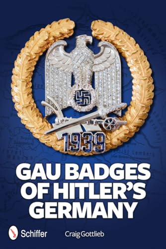 Stock image for Gau Decorations of Hitler's Germany for sale by Books From California