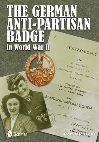 9780764342608: The German Anti-Partisan Badge in World War II