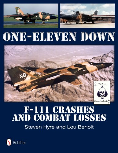 9780764342783: One-Eleven Down: F-111 Crashes and Combat Losses