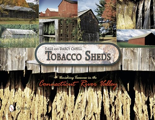 Tobacco Sheds (Hardcover) - Dale Cahill