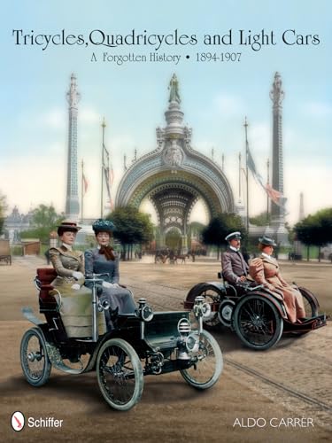 Stock image for Tricycles, Quadricycles and Light Cars 1894-1907: A Forgotte for sale by HPB-Blue