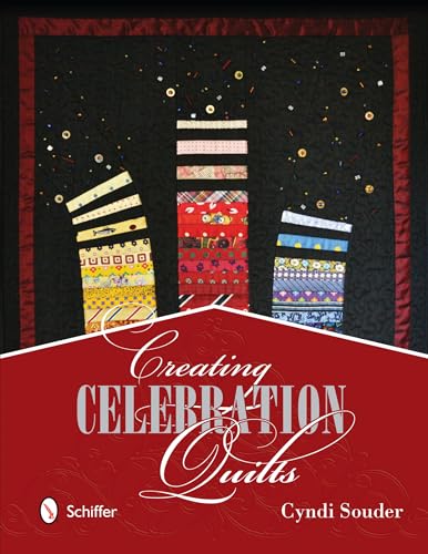 Beispielbild fr Creating Celebration Quilts zum Verkauf von SecondSale