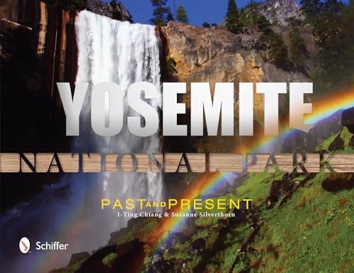 Stock image for Yosemite National Park: Past and Present for sale by Books From California