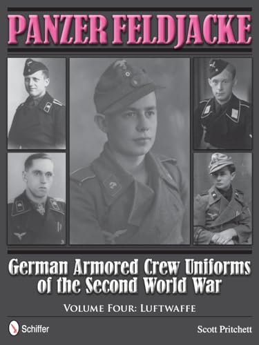 Stock image for Panzer Feldjacke: German Armored Crew Uniforms of the Second World War  Vol.4: Luftwaffe for sale by Book Deals