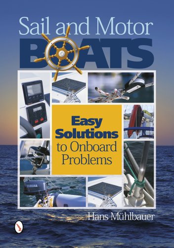 Beispielbild fr Sail and Motor Boats: Easy Solutions to Onboard Problems zum Verkauf von Books From California
