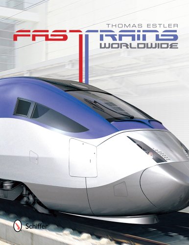 9780764344473: Fast Trains Worldwide
