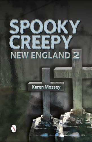 Beispielbild fr Spooky Creepy New England 2 zum Verkauf von Books From California