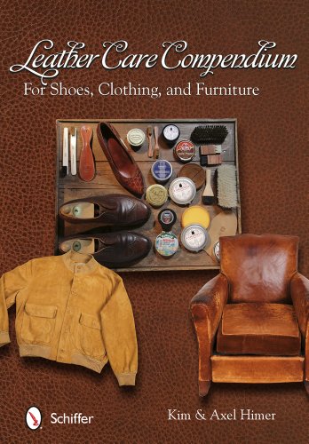 9780764345173: Leather Care Compendium: For Shoes, Clothing, and Furniture