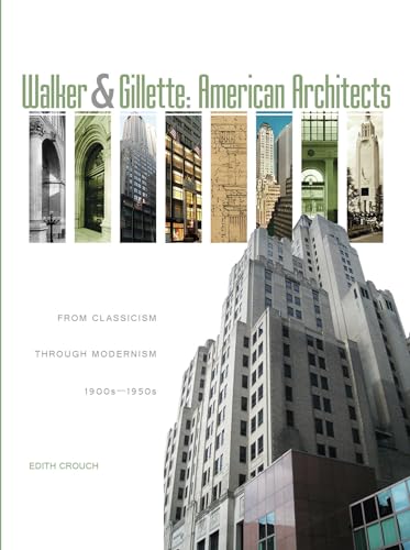 9780764345241: Walker & Gillette, American Architects: From Classicism Through Modernism (1900s-1950s)