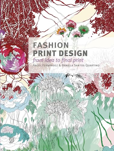 Beispielbild fr Fashion Print Design: From the Idea to the Final Fabric zum Verkauf von Books From California