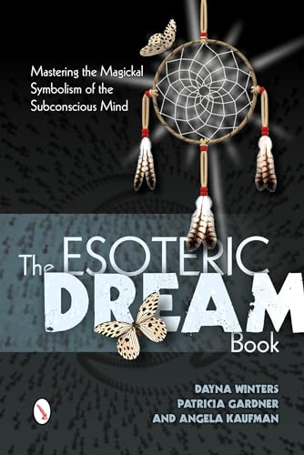 9780764346255: The Esoteric Dream Book: Mastering the Magickal Symbolism of the Subconscious Mind