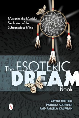 Stock image for The Esoteric Dream Book: Mastering the Magickal Symbolism of the Subconscious Mind for sale by Books From California