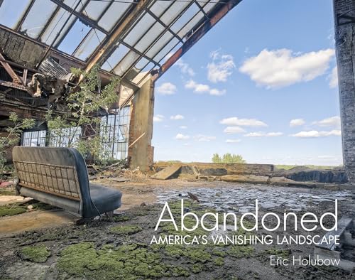 9780764346606: Abandoned: America's Vanishing Landscape