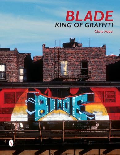 9780764346613: Blade: King of Graffiti