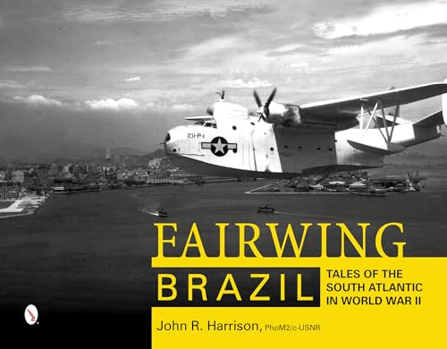 Imagen de archivo de Fairwing--Brazil: Tales of the South Atlantic in World War II a la venta por Books From California