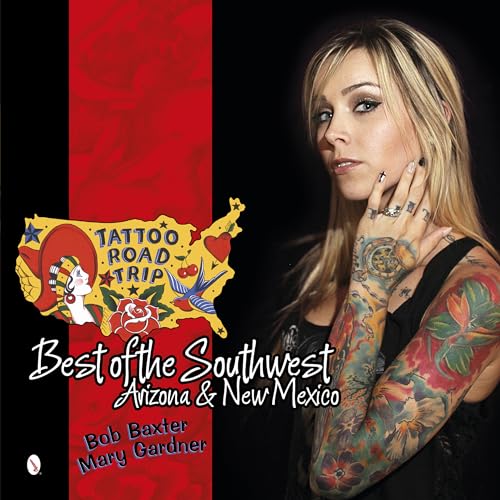 9780764346675: Tattoo Road Trip: Best of the Southwest: Arizona & New Mexico: 2 (Tattoo Road Trip, 2)