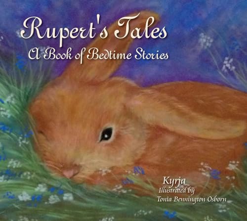 Beispielbild fr Ruperts Tales: A Book of Bedtime Stories: A Book of Bedtime Stories zum Verkauf von KuleliBooks