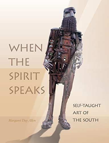 Beispielbild fr When The Spirit Speaks: Self-Taught Art of the South zum Verkauf von Books From California