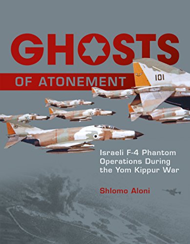 9780764347566: Ghosts of Atonement: Israeli F-4 Phantom Operations During the Yom Kippur War