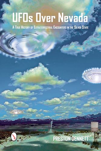 9780764347771: UFOs Over Nevada: A True History of Extraterrestrial Encounters in the Silver State