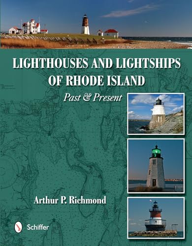 Imagen de archivo de Lighthouses & Lightships of Rhode Island: Past and Present a la venta por Books From California