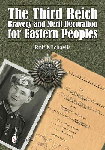 9780764348037: The Third Reich Bravery and Merit Decoration for Eastern Peoples