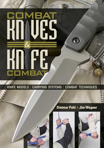 9780764348341: Combat Knives & Knife Combat: Knife Models, Carrying Systems, Combat Techniques