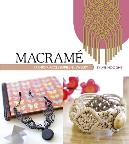 Stock image for Macrame Fashion Accessories & Jewelry for sale by Books From California