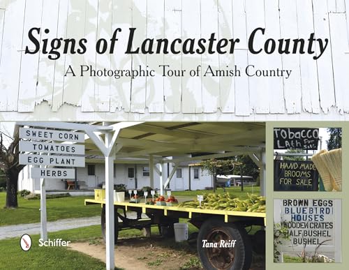 Imagen de archivo de Signs of Lancaster County: A Photographic Tour of Amish Country a la venta por Half Price Books Inc.