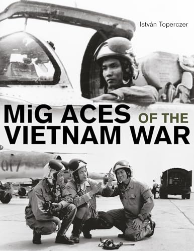 Stock image for Mig Aces of the Vietnam War for sale by Old Army Books