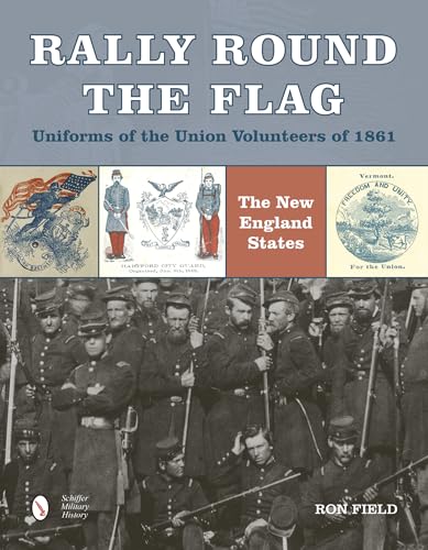 Rally Round The Flaguniforms Of The Union Volunteers Of