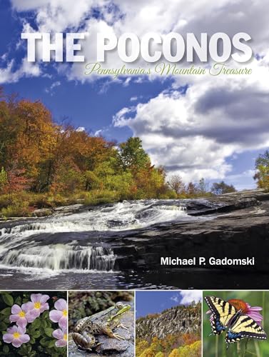 Beispielbild fr The Poconos: Pennsylvania's Mountain Treasure zum Verkauf von Books From California