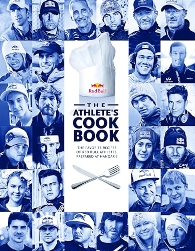 9780764349669: The Athlete's Cookbook: The Favorite Recipes of Red Bull Athletes, Prepared at Hangar-7