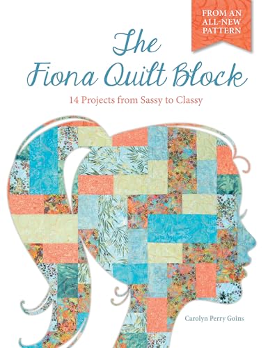 Beispielbild fr The Fiona Quilt Block: 14 Projects from Sassy to Classy zum Verkauf von Wonder Book