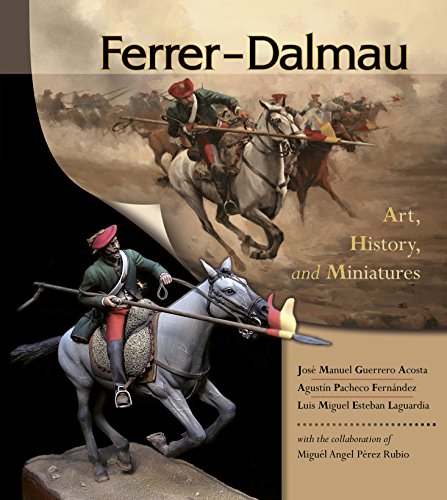 9780764350108: Ferrer-Dalmau: Art, History and Miniatures