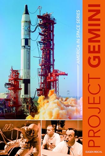 Beispielbild fr Project Gemini: America in Space Series (America in Space Series, 1) zum Verkauf von -OnTimeBooks-