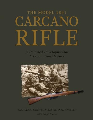 9780764350818: The Model 1891 Carcano Rifle (0): A Detailed Developmental and Production History