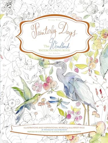 

Painterly Days: The Woodland Watercoloring Book for Adults [Soft Cover ]