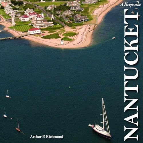 Beispielbild fr Nantucket: A Keepsake zum Verkauf von Books From California