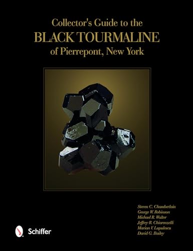 Stock image for Collector's Guide to the Black Tourmaline of Pierrepont, New York for sale by Books From California
