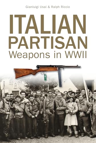 Stock image for Italian Partisan Weapons in WWII for sale by Books From California