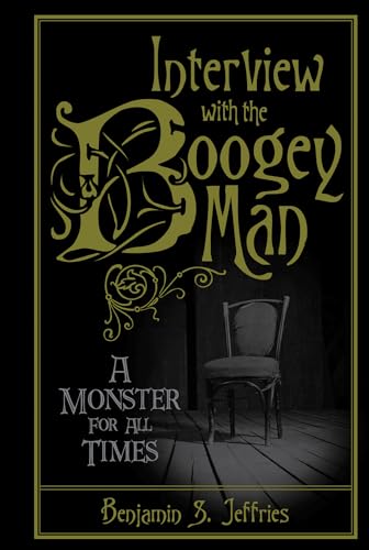 Beispielbild fr Interview with the Boogeyman : A Monster for All Times zum Verkauf von Better World Books