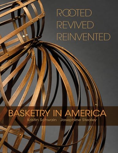 Stock image for Rooted, Revived, Reinvented Basketry in America for sale by PBShop.store UK