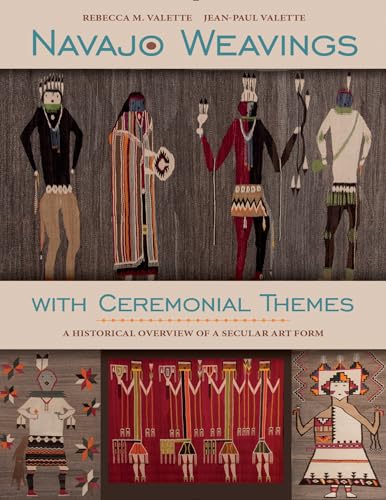 Stock image for Navajo Weavings with Ceremonial Themes: A Historical Overview of a Secular Art Form for sale by Hafa Adai Books