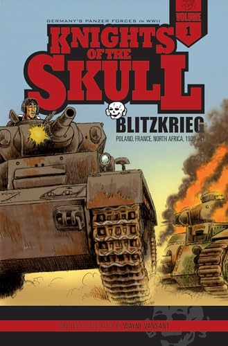 Imagen de archivo de Knights of the Skull, Vol. 1: Germany's Panzer Forces in Wwii, Blitzkrieg: Poland, France, North Africa, 1939-41 a la venta por ThriftBooks-Atlanta