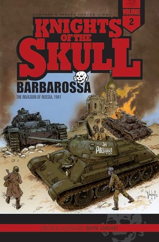 Beispielbild fr Knights of the Skull, Vol.2: Germany's Panzer Forces in WWII, Barbarossa: the Invasion of Russia, 1941 (Knights of the Skull: Germany's Panzer Forces in WWII) zum Verkauf von Books From California