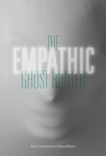 Stock image for The Empathic Ghost Hunter for sale by ThriftBooks-Atlanta