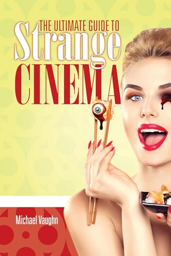 Stock image for The Ultimate Guide to Strange Cinema for sale by GoodwillNI