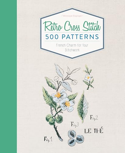 9780764354793: Retro Cross Stitch: 500 Patterns, French Charm for Your Stitchwork