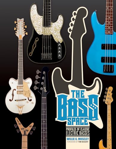 Stock image for The Bass Space: Profiles of Classic Electric Basses for sale by Books From California